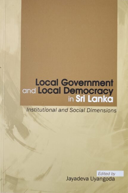 Local Government and Local Democracy in Sri Lanka