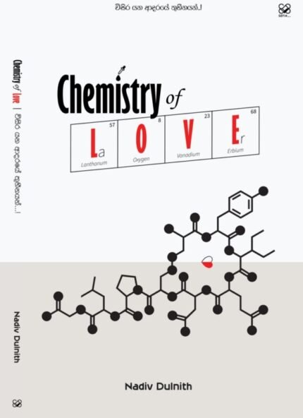 Chemistry of Love – විසිර යන ආදරයේ තුහීනයන්…!