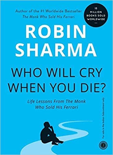 Who will cry when you die