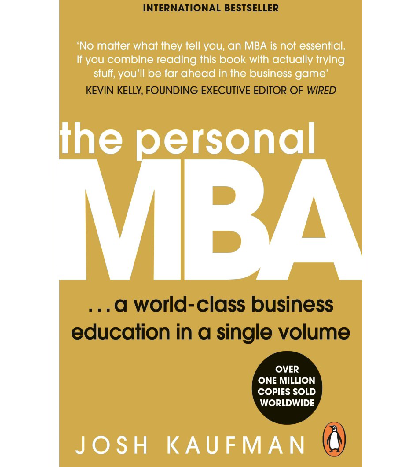 The Personal MBA by Josh Kaufman